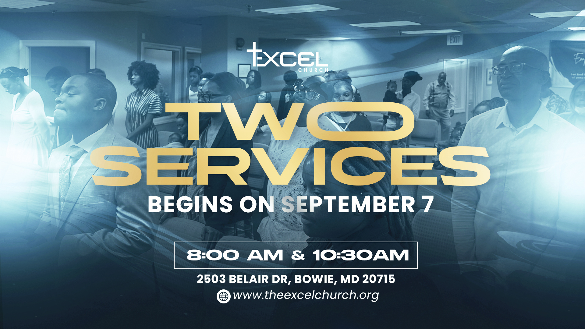 Two Services Two Services Begins On – Excel Church